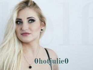 0hotjulie0