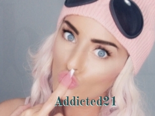 Addicted21