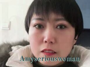 Amyseriouswoman