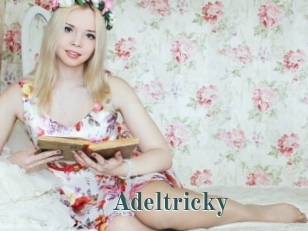 Adeltricky