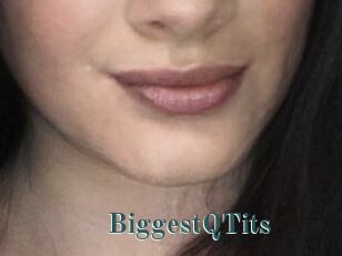 BiggestQTits