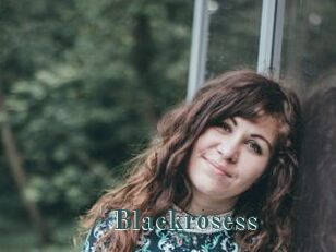 Blackrosess