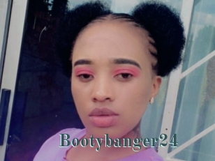 Bootybanger24