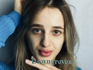 Dawngroves