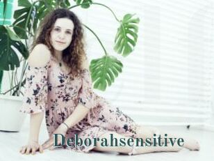 Deborahsensitive