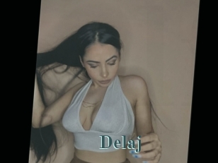 Delaj