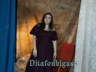Ditafonbigass