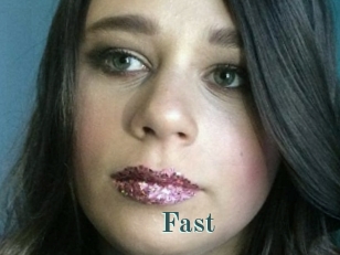 Fast