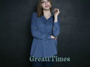 GreattTimes
