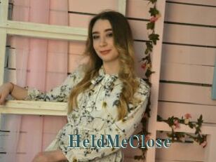 HeldMeClose