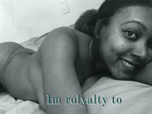 Im_rolyalty_to