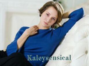 Kaleysensical