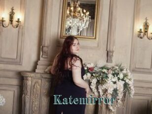 Katemirror