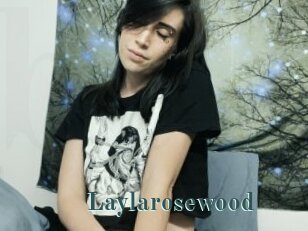 Laylarosewood
