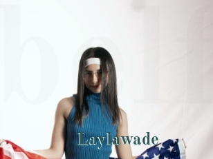 Laylawade