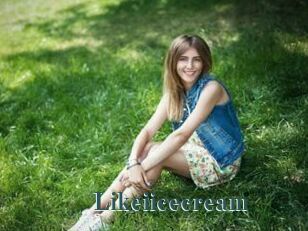 Likeiicecream