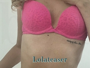Lolateaser