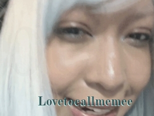 Lovetocallmemee