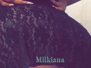 Milkiana