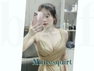 Mairesquirt