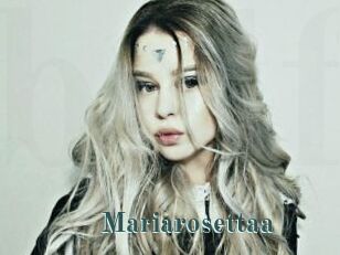 Mariarosettaa