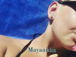 Mayaaisha