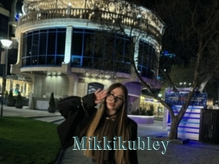 Mikkikubley