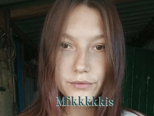 Mikkkkkis