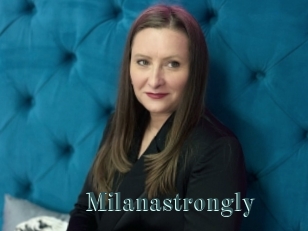 Milanastrongly