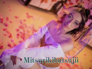 Mitsurikibutsujii