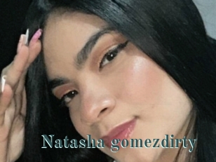 Natasha_gomezdirty