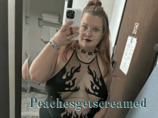Peachesgetscreamed
