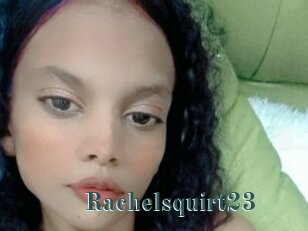 Rachelsquirt23