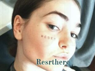 Resrthere