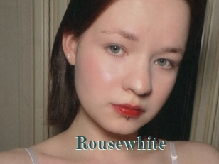 Rousewhite