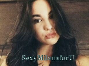 SexyMilanaforU_