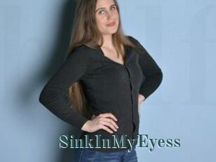 SinkInMyEyess