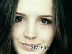 Staisha