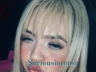 Seriousintense