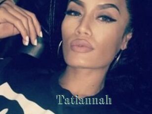 Tatiannah