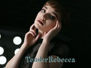 TenderRebecca