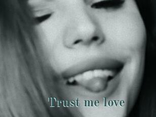 Trust_me_love