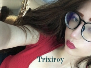 Trixiroy