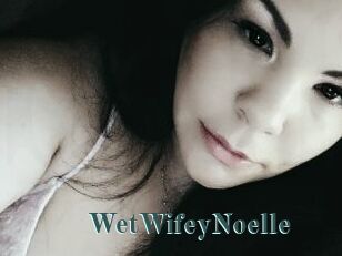 WetWifeyNoelle