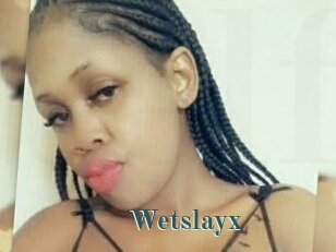 Wetslayx