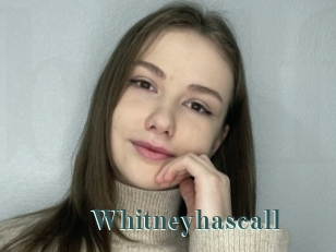 Whitneyhascall