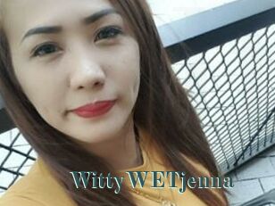 WittyWETjenna
