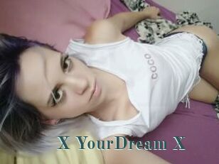 X_YourDream_X