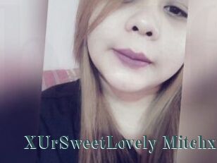 XUrSweetLovely_Mitchx