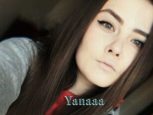 Yanaaa